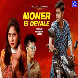 Moner Ei Deyale