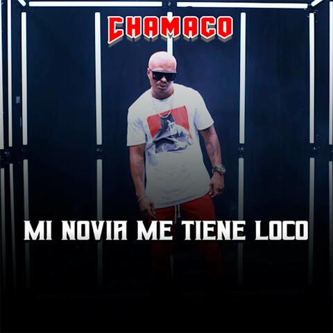 Mi Novia Me Tiene Loco
