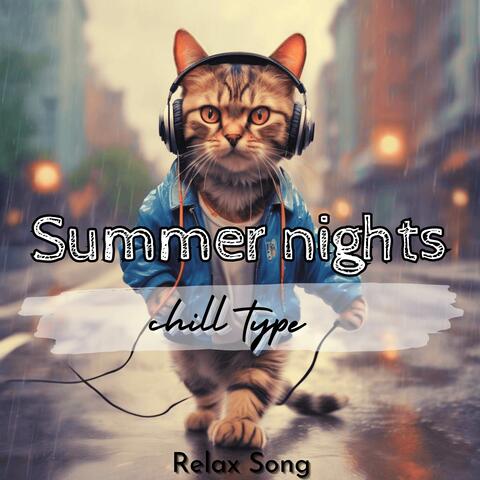 Summer nights chill type
