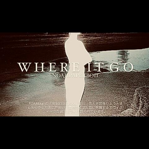 Where It Go?
