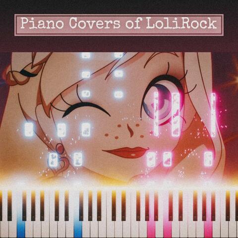 Piano Covers of LoliRock