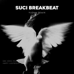 SUCI DIMANA KINI KAU BERADA (BREAKBEAT REMIX)