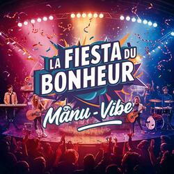 La fiesta du bonheur