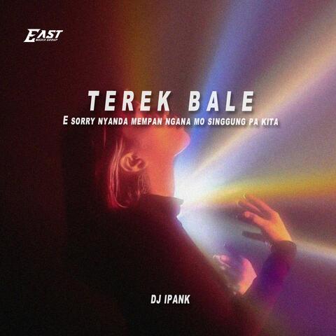 E sorry nyanda mempan ngana mo singgung pa kita - TEREK BALE
