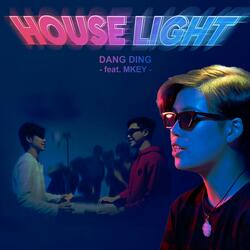 HOUSE LIGHT
