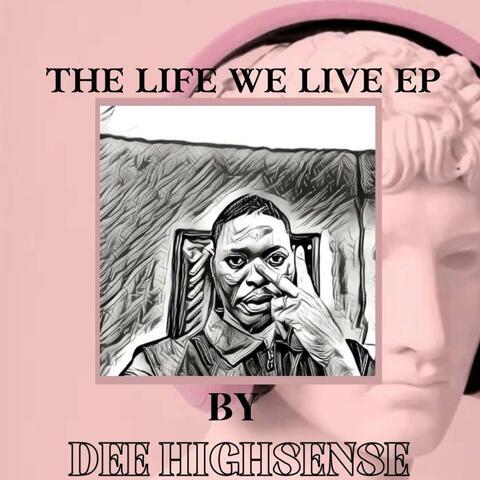 The Life We Live