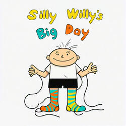 Silly Willy's Big Day