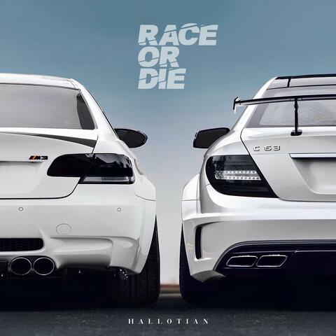 Race Or Die