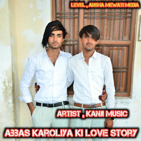 Abbas karoliya ki love story