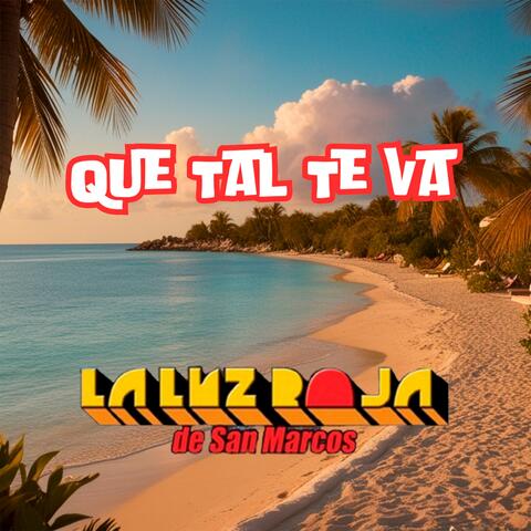 Que Tal Te Va