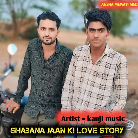 Shabana Jaan ki love story