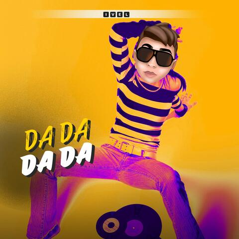 Da Da Da Da