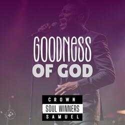 Goodness Of God