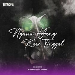 Ngana Yang Kase Tinggal