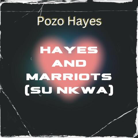 Hayes And Marriots