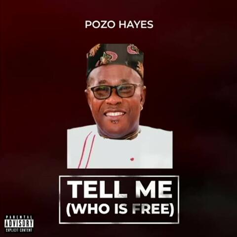 Tell Me Who is Free