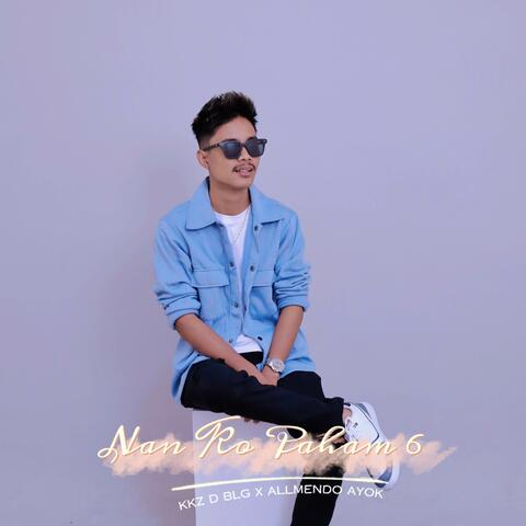 Nan Ko Paham 6