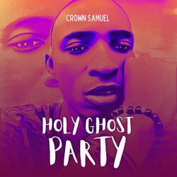 Holy Ghost Party