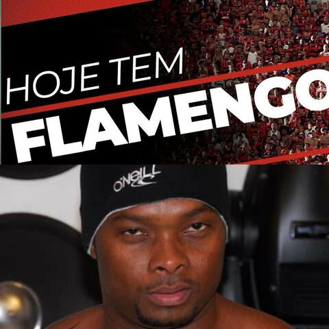 HOJE TEM FLAMENGO