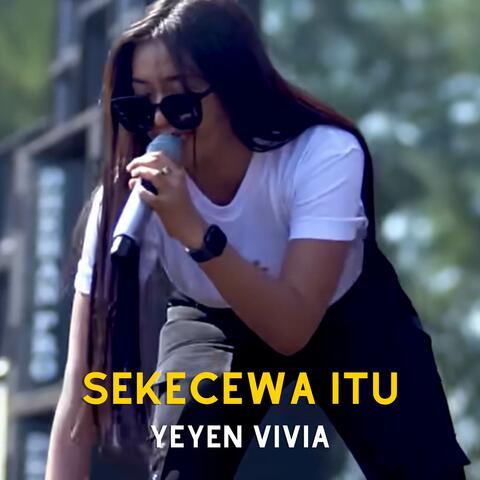 Sekecewa Itu