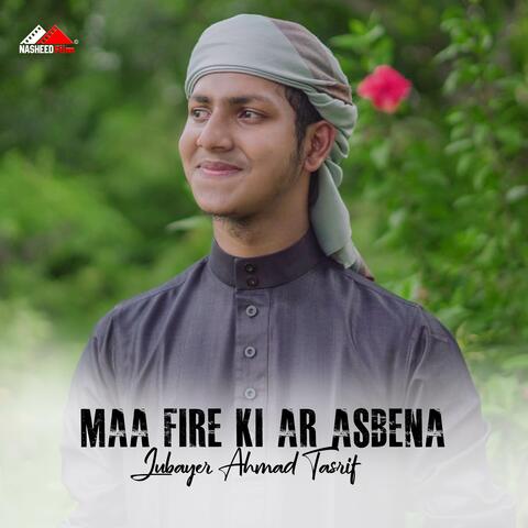 Maa Fire ki Ar Asbena