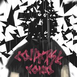 Collapse