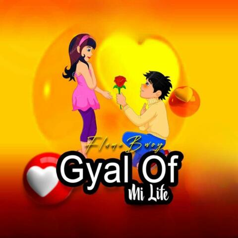 Gyal Of Mi Life