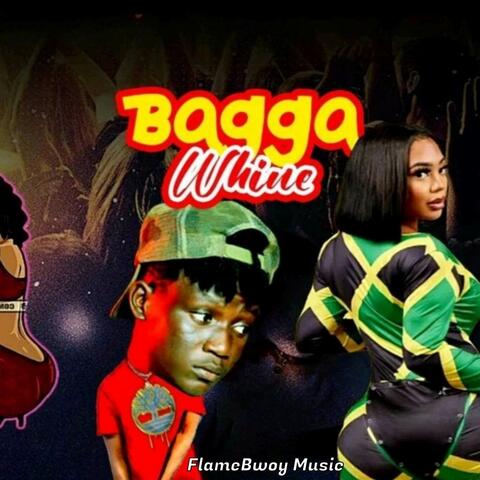 Bagga Whine