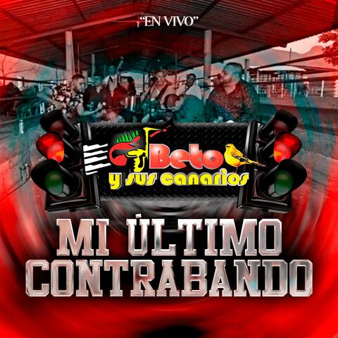 Mi Ultimo Contrabando