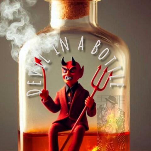 Devil in a Bottle
