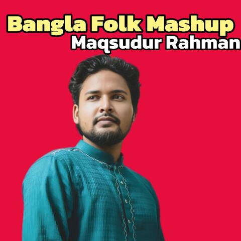 Bangla Folk Mashup