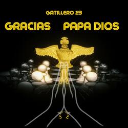 Gracias Papa Dios