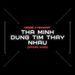 Thà Mình Đừng Tìm Thấy Nhau