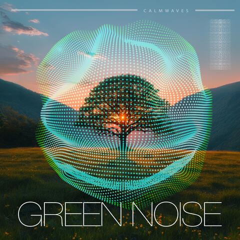 Green Noise (Binaural Beats Soundscape)