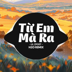 Từ Em Mà Ra