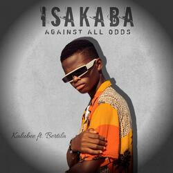 ISAKABA [AGAINST ALL ODDS]