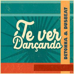 Te ver dançando