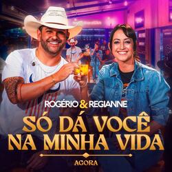 Só Dá Você na Minha Vida: Agora