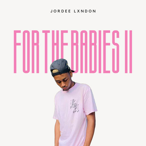 FOR THE BABIES II