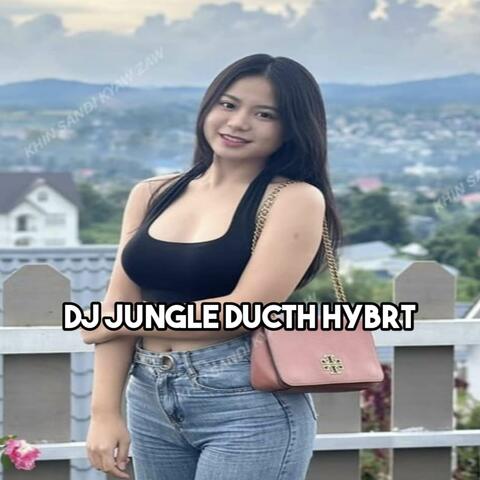 DJ JUNGLE DUCTH HYBRT MANGKANE