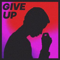 Give Up