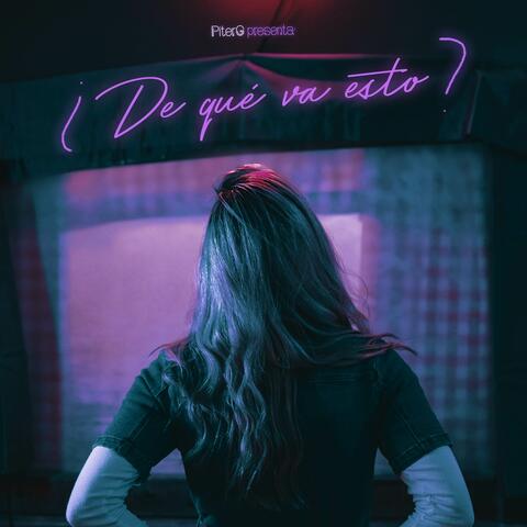 ¿De Qué Va Esto?