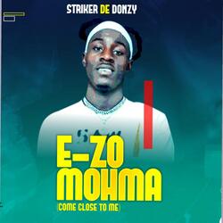 E-zomohma (Come Close To Me)