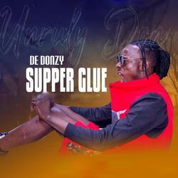 Supper Glue