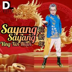 Sayang Sayang Ying Xin Nian