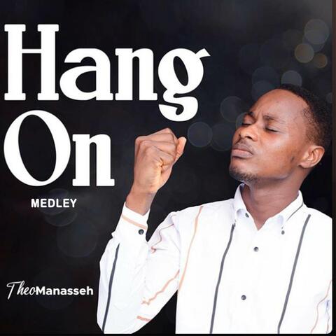 Hang On Medley