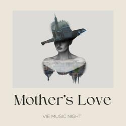Mother's Love