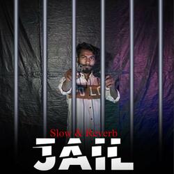 Jail ( slow & reverb )