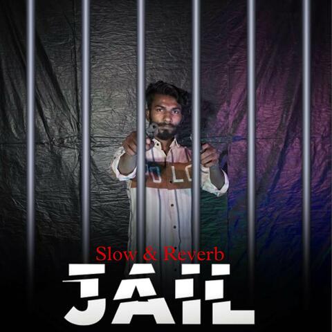 Jail ( slow & reverb )