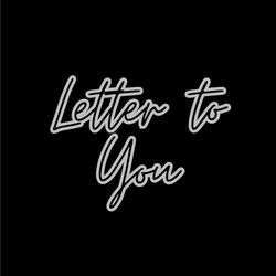 Letter to you